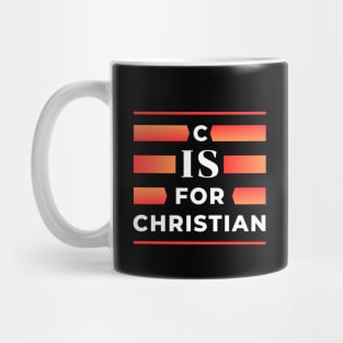 C is for Christian | Christian Typography Mug